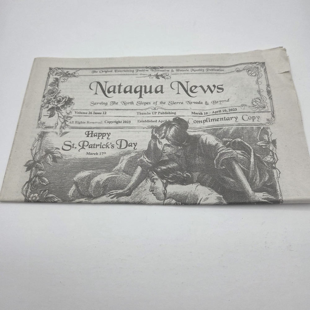 Nataqua News March–April 2023 St Patrick's Day Issue Sierra Nevada Local Paper